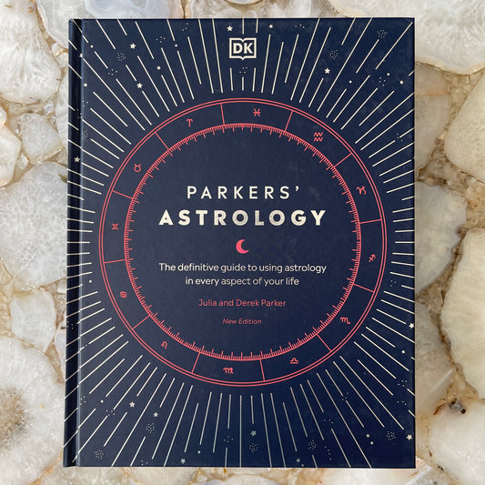 Parkers' Astrology: The Definitive Guide to Using Astrology in Every Aspect of Your Life