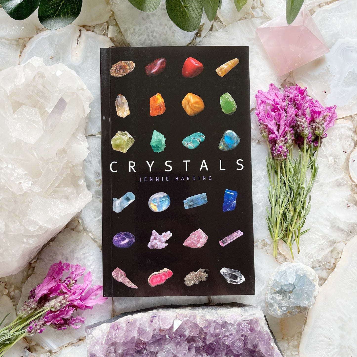Crystals: A Complete Guide to Crystals and Colour Healing