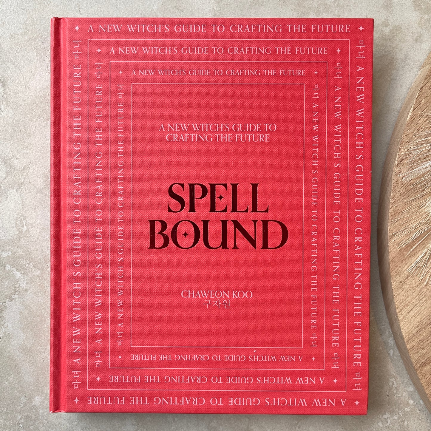 Spell Bound: A new witch's guide to crafting the future